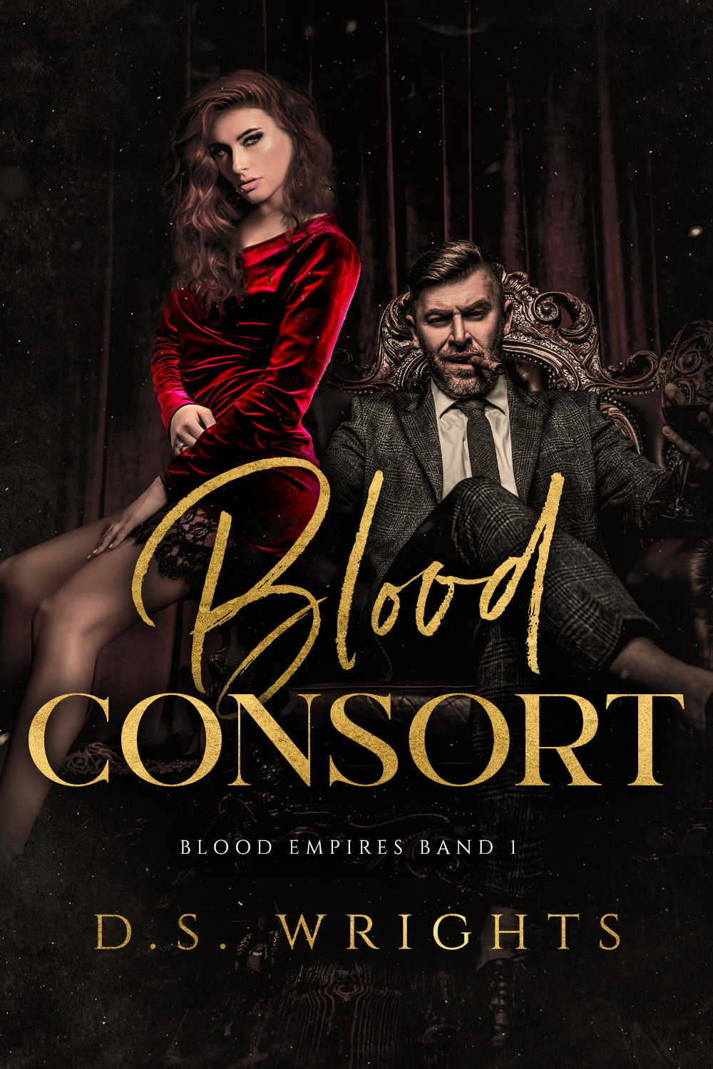 Blood Consort (Blood Empires 1) von D.S. Wrights